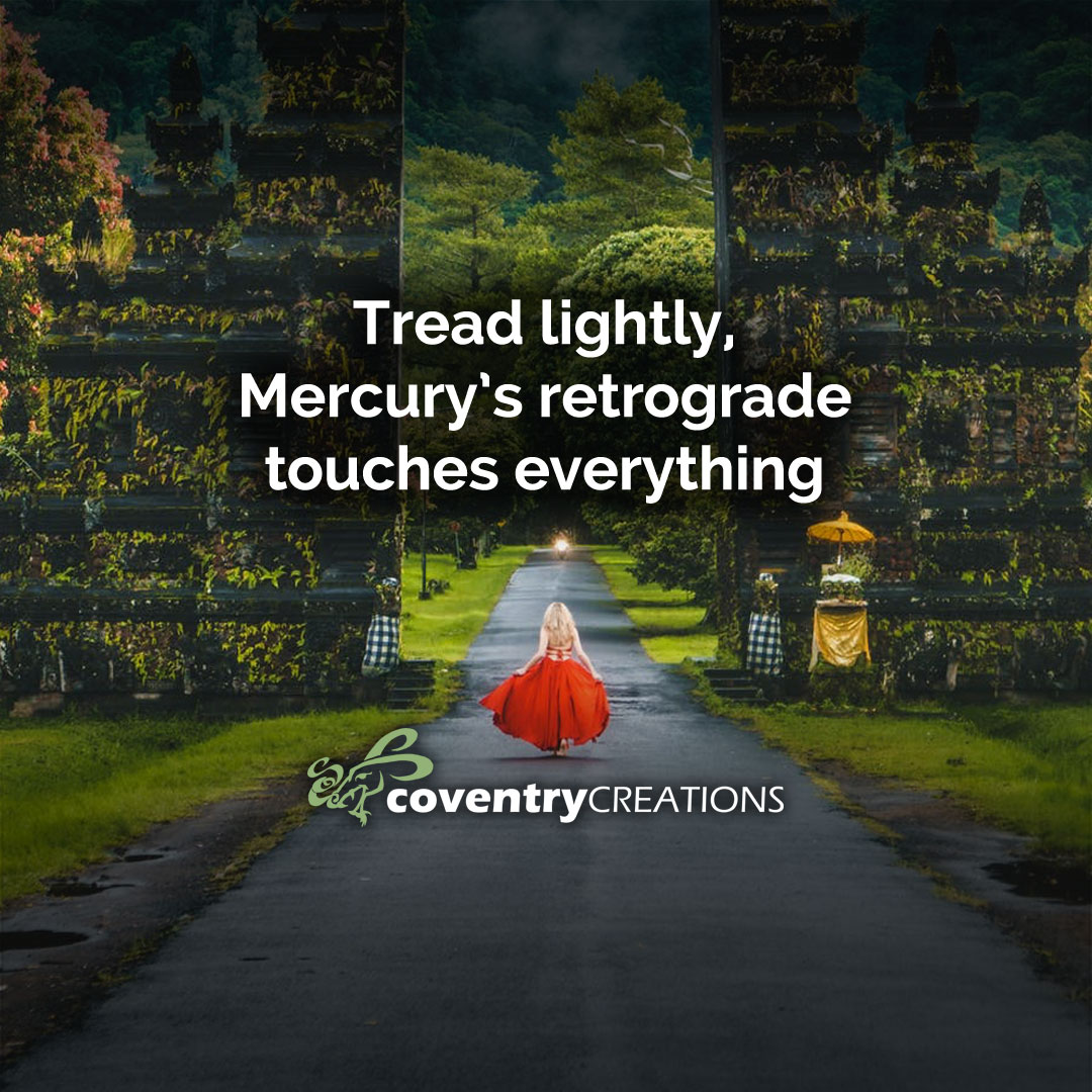 Tread lightly Mercury Rx touches everything March Magic Astro